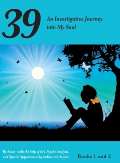 Cover for Anna · 39 - an Investigative Journey into My Soul (Book) (2021)