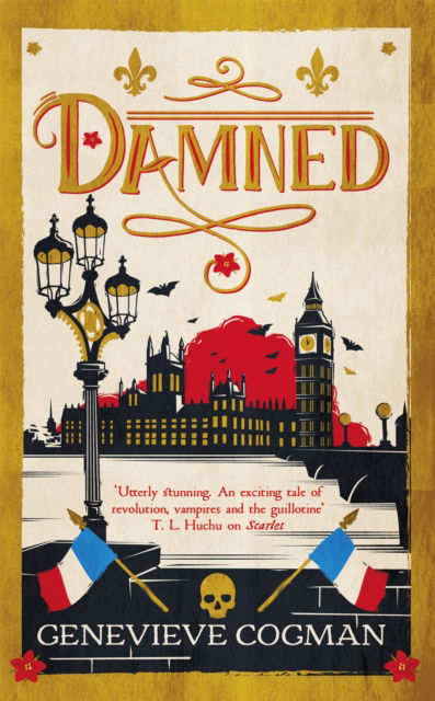 Damned: The magical final adventure in the Scarlet Revolution trilogy - The Scarlet Revolution - Genevieve Cogman - Kirjat - Pan Macmillan - 9781529083828 - torstai 22. toukokuuta 2025