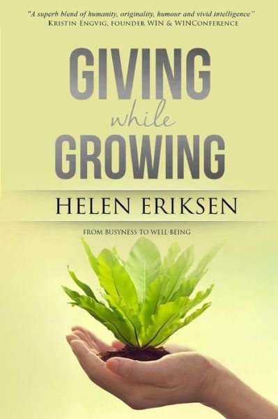 Cover for Helen Eriksen · GIVING while GROWING (Pocketbok) (2016)