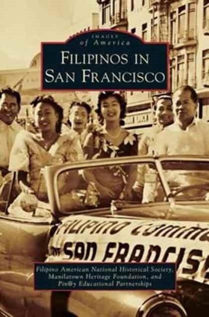 Cover for Pin@y Educational Partnerships · Filipinos in San Francisco (Hardcover Book) (2011)