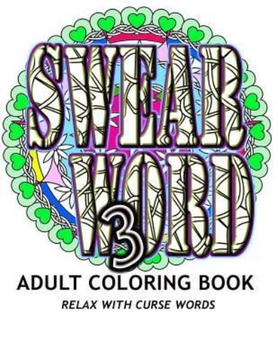 Cover for Adult Coloring Book · Swear Word 3 (Pocketbok) (2016)
