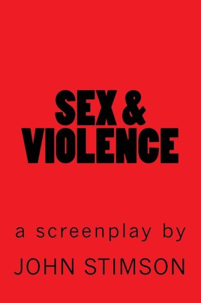 Cover for John Stimson · Sex &amp; Violence (Paperback Book) (2016)