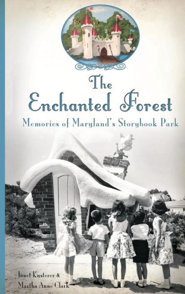 Cover for Janet Kusterer · The Enchanted Forest (Hardcover Book) (2013)