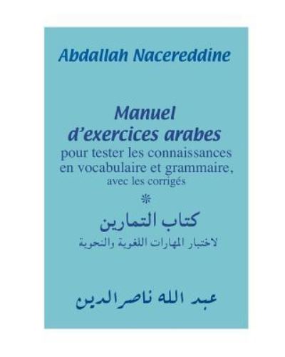 Cover for Abdallah Nacereddine · Manuel d'exercices arabes (Paperback Book) (2016)