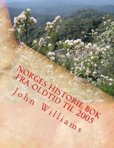 Cover for Professor John Williams · Norges Historie bok fra Oldtid til 2005 (Paperback Book) (2017)