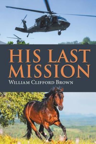 Cover for William Clifford Brown · His Last Mission (Paperback Book) (2017)