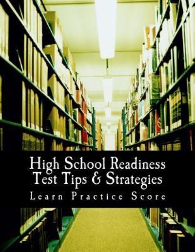 Cover for Mastromarino M Ed · High School Readiness Test Tips &amp; Strategies (Paperback Book) (2017)