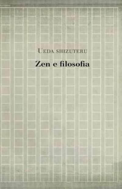 Cover for Shizuteru Ueda · Zen e filosofia (Paperback Book) (2017)