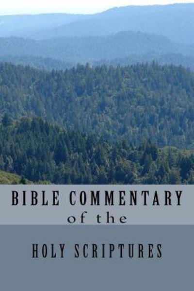Cover for Rabon Vincent Jr · Bible Commentary of The Holy Scriptures in English (Paperback Bog) (2017)
