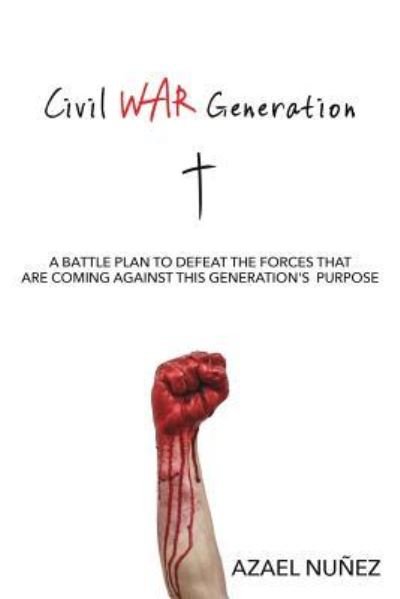 Cover for Azael Nuñez · Civil War Generation (Paperback Bog) (2018)