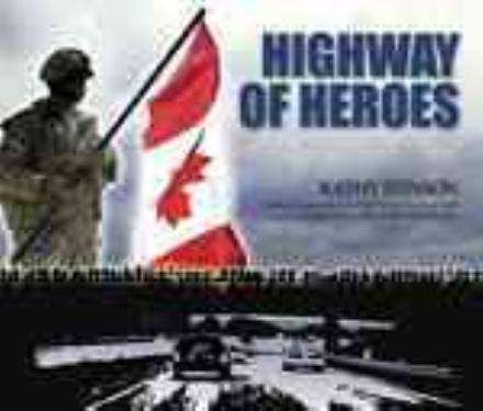 Cover for Kathy Stinson · The Highway of Heroes (Hardcover Book) (2010)