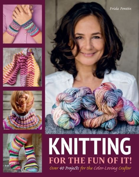 Cover for Frida Ponten (author) · Knitting for the Fun of It (Hardcover Book) (2018)