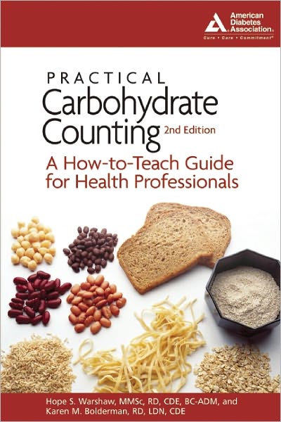 Cover for Hope S. Warshaw · Practical Carbohydrate Counting: A How-to-Teach Guide for Health Professionals (Paperback Book) [Second edition] (2008)