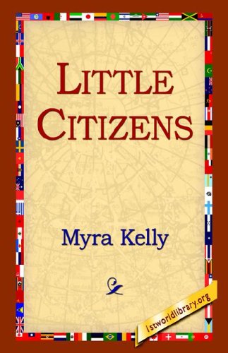 Cover for Myra Kelly · Little Citizens (Paperback Bog) (2004)