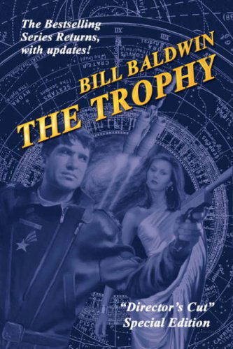 Cover for Bill Baldwin · THE Trophy (Paperback Bog) (2007)