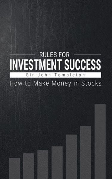 How to Make Money in Stocks: Rules for Investment Success - Sir John Templeton - Books - www.bnpublishing.com - 9781607967828 - November 11, 2014