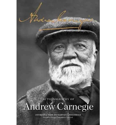 Cover for Andrew Carnegie · The Autobiography of Andrew Carnegie (Paperback Book) (2011)