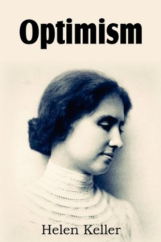 Optimism - Helen Keller - Books - Bottom of the Hill Publishing - 9781612031828 - March 1, 2011
