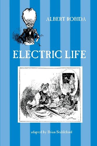 Cover for Albert Robida · Electric Life (Paperback Book) (2013)