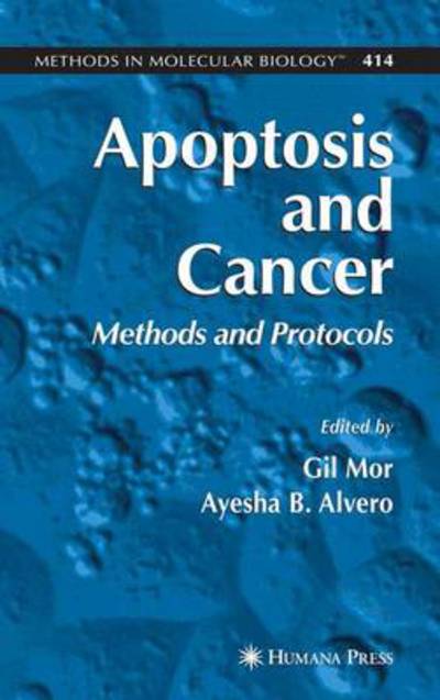 Cover for Gil Mor · Apoptosis and Cancer: Methods and Protocols - Methods in Molecular Biology (Paperback Book) [Softcover reprint of hardcover 1st ed. 2008 edition] (2010)