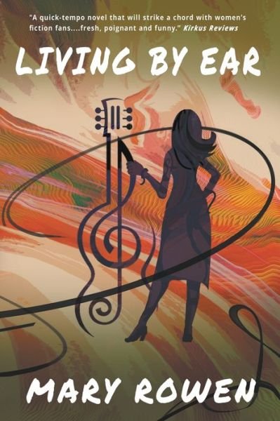 Cover for Mary Rowen · Living by Ear (Paperback Book) (2019)