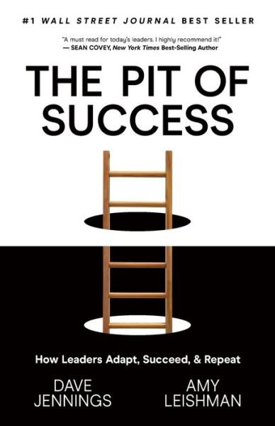 Cover for Dave Jennings · The Pit of Success: How Leaders Adapt, Succeed, and Repeat (Pocketbok) (2021)