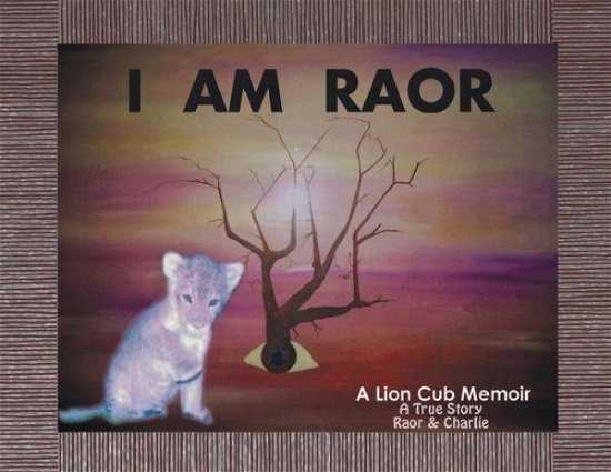 Cover for Raor and Charlie · I Am Raor (Paperback Bog) (2019)