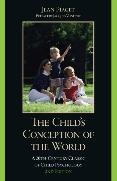 Cover for Jean Piaget · The Child's Conception of the World: A 20th-Century Classic of Child Psychology (Pocketbok) [Second edition] (2024)