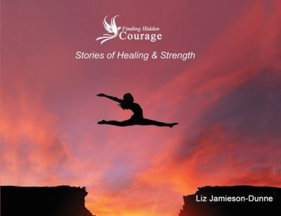 Cover for Liz Jamieson-Dunne · Finding Hidden Courage (Paperback Book) (2022)