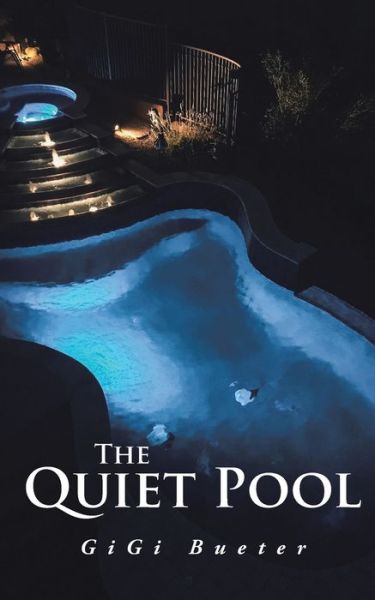 Cover for Gigi Bueter · The Quiet Pool (Paperback Book) (2021)