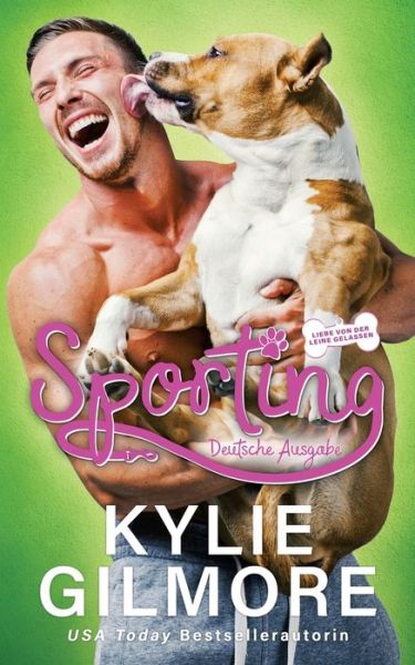 Sporting - Deutsche Ausgabe - Kylie Gilmore - Kirjat - Extra Fancy Books - 9781646580828 - keskiviikko 1. kesäkuuta 2022