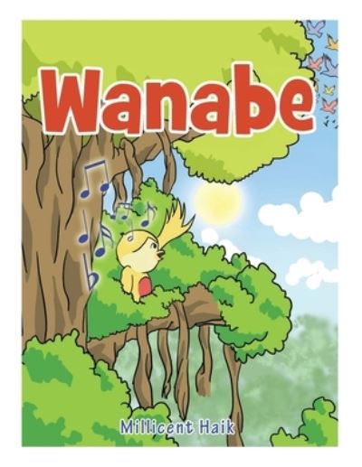 Cover for Millicent Haik · Wanabe (Paperback Book) (2021)