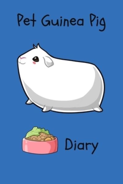 Cover for Petcraze Books · Pet Guinea Pig Diary (Paperback Book) (2020)