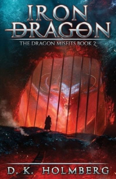 Cover for D K Holmberg · Iron Dragon (Pocketbok) (2020)