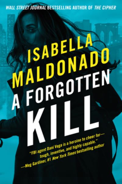 Cover for Isabella Maldonado · A Forgotten Kill - Daniela Vega (Paperback Book) (2024)