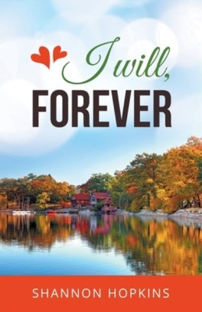 Cover for Shannon Hopkins · I Will, Forever (Book) (2022)