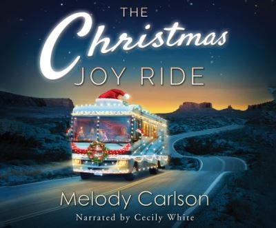 Cover for Melody Carlson · The Christmas Joy Ride (CD) (2021)
