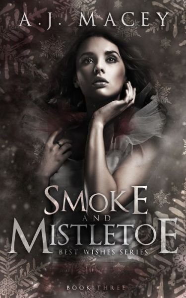 A J Macey · Smoke and Mistletoe (Pocketbok) (2020)