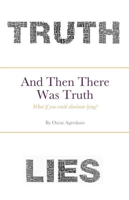 Cover for Lulu Press · And Then There Was Truth (Paperback Book) (2022)