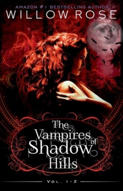 Cover for Willow Rose · The Vampires of Shadow Hills Series (Paperback Book) (2019)