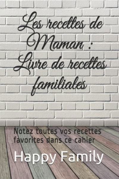 Cover for Happy Family · Les recettes de Maman (Paperback Book) (2019)