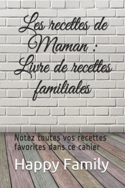 Cover for Happy Family · Les recettes de Maman (Paperback Bog) (2019)