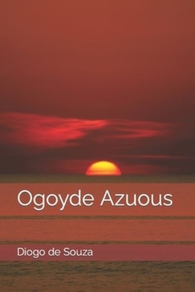 Cover for Diogo Franklin De Souza · Ogoyde Azuous (Paperback Book) (2019)