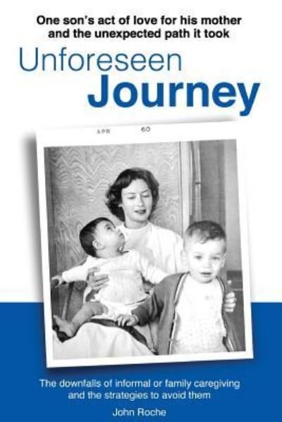 Cover for John Roche · Unforeseen Journey (Taschenbuch) (2018)