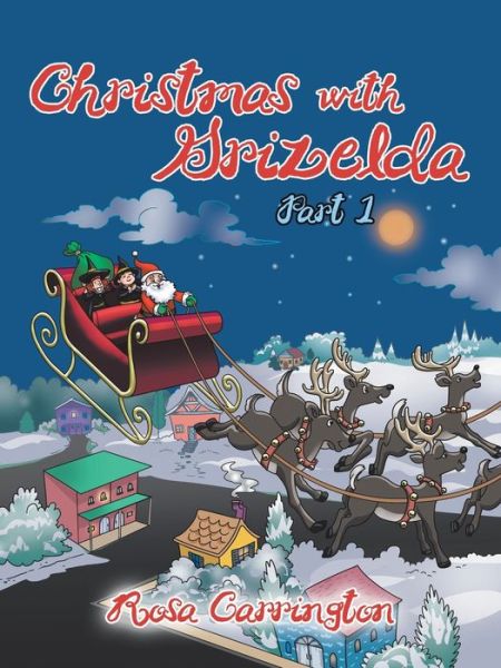 Cover for Rosa Carrington · Christmas with Grizelda: Part 1 (Paperback Book) (2020)