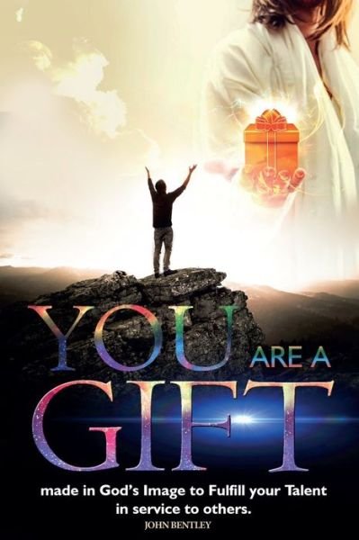 Cover for John Bentley · You Are A GIFT! (Pocketbok) (2021)