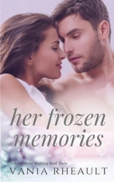 Cover for Vania Rheault · Her Frozen Memories (Paperback Book) (2020)
