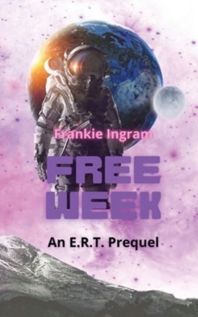 Cover for Frankie Ingram · Free Week (Book) (2022)