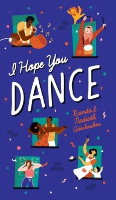 Cover for Randa Adechoubou · I Hope You Dance: Inspirational Quotes to Help You Enjoy The Magic of Life (Hardcover Book) (2020)