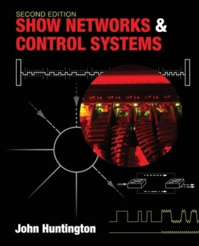 Cover for John Huntington · Show Networks and Control Systems (Paperback Book) (2021)